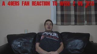 A 49ers Fan Reaction to Week 2 Vs Jets