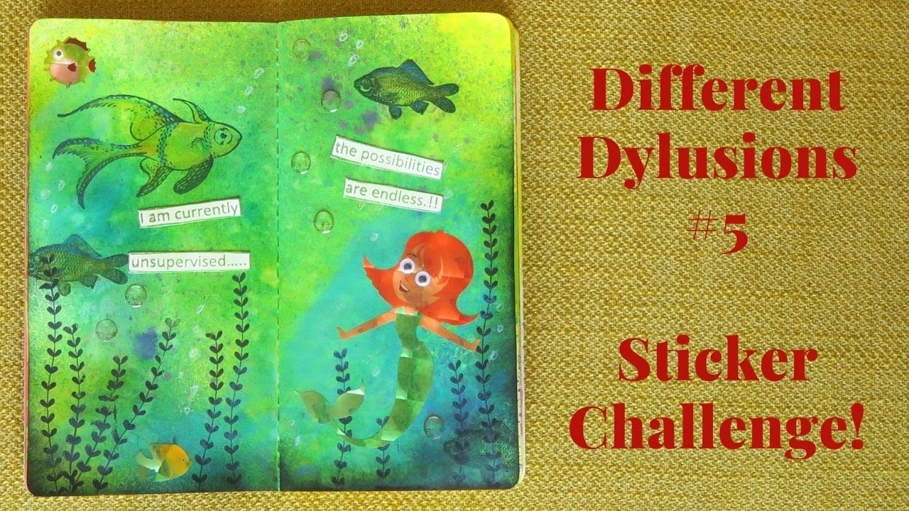 Different Dylusions #5 Sticker Challenge!!