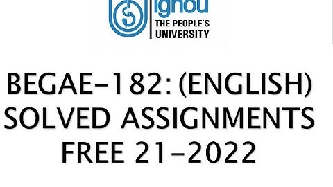 BEGAE 182 - ENGLISH COMMUNICATION SKILLS - IGNOU SOLVED ASSIGNMENT 2021-2022