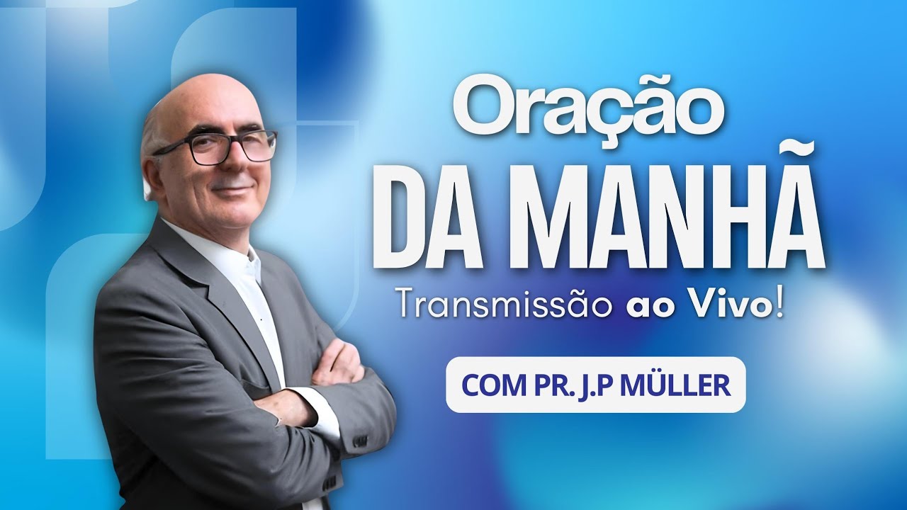 Pastor J.P Muller está ao vivo ORAÇÃO DA MANHÃ | 0403025 | FAÇA SEU PEDIDO DE ORAÇÃO |