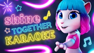 ⁣KARAOKE Version! 🎤 Shine Together 🎤💫👩‍🎤 Talking Angela
