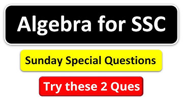 ALGEBRA FOR SSC | Important Sunday Special Question by Rohit Tripathi