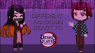 fandoms react to demon slayer || ds/kny react || 4/4