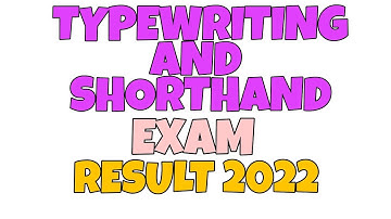 Typewriting and Shorthand Exam Result Date 2022 Typewriting Exam Result Shorthand Exam Result 2022