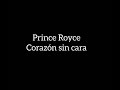 Prince Royce - Corazón sin cara (letra)