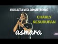 Charly ASMARA WALI BAND X SETIA BAND MEGA CONCERT 2024 SPICE PENANG