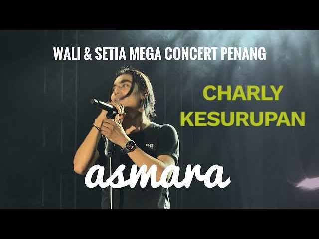 Charly ASMARA WALI BAND X SETIA BAND MEGA CONCERT 2024 SPICE PENANG class=