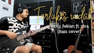 Terlukis indah - Rizky febian feat ziva magnolya (rey prasetya) Bass cover