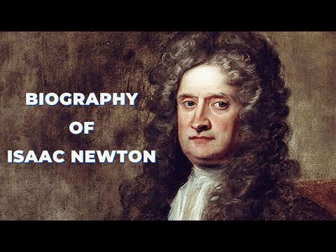 Biography of Isaac Newton | History | Lifestyle | Documentary | Newton laws | Newton Apple tree