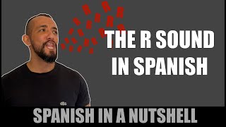 THE R SOUND - HOW TO PRONOUNCE IN SPANISH (PART 1)