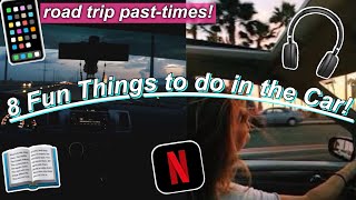 8 Fun Things to Do in the Car! // Road Trip Past-Times!