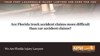 Are Florida Truck Accident Claims More Difficult Than Car Accident Claims?
