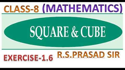 Class 8 MATHS Square and Cube Exercise 1.6