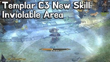 [TOS] Templar C3 New Skill (Inviolable Area)