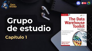 The Data Warehouse Toolkit - Grupo de estudio - 1