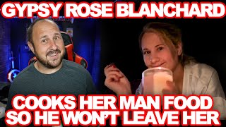 Gypsy Rose Blanchard Cooks Spaghetti To Keep Her Man