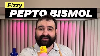 Fizzy Pepto Bismol