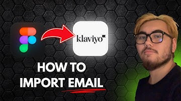 How To Import Email From Figma To Klaviyo (Super Easy)
