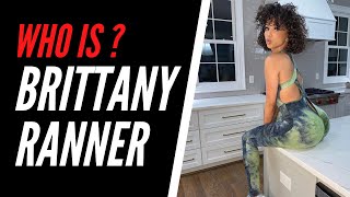 Who Is BRITTANY RANNER (bundleofbrittany) ? Biography, Age, Height and Net Worth
