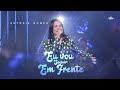 Antônia Gomes - Eu Vou Seguir Em Frente (Ao vivo) | Clipe Oficial