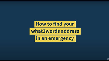 Find your current 3 word address - what3words How to series
