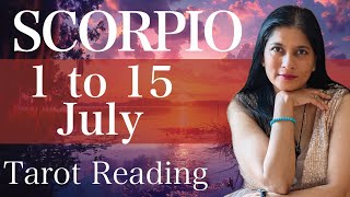 SCORPIO Tarot reading 1st to 15th July 2025