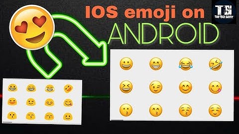 [ROOT] Install IOS 11 emoji on your Android smartphone😍