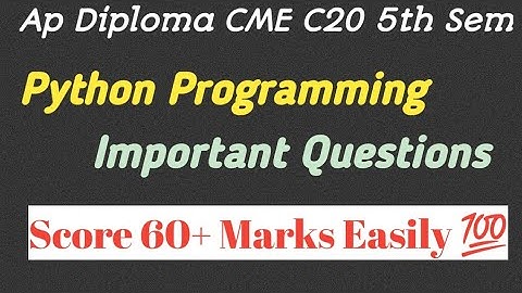 ap diploma C20 python programming important questions| cme python important questions