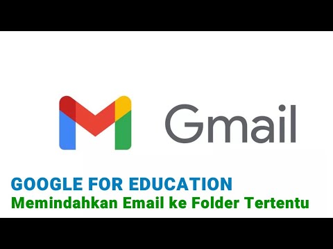 MEMINDAHKAN PESAN EMAIL KE FOLDER TERTENTU DI GMAIL - Cek Deskripsi Video