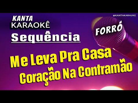 Video thumbnail for karaokê sequência ME LEVA PRA CASA e CORAÇÃO NA CONTRAMÃO forró - Versão @AlexRonaldooficial