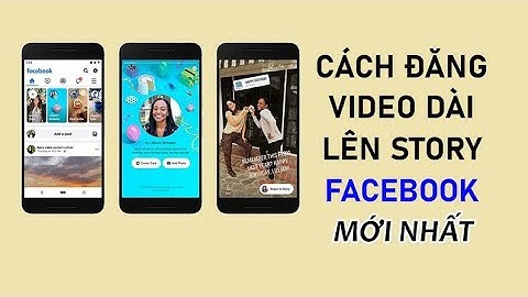 Video story facebook được bao nhiêu giây năm 2024