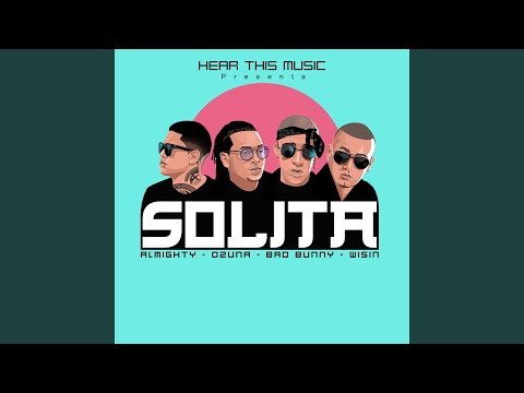 Solita (feat. Bad Bunny, Wisin & Almighty)