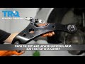 How to Replace Lower Control Arm 2001-06 Toyota Camry