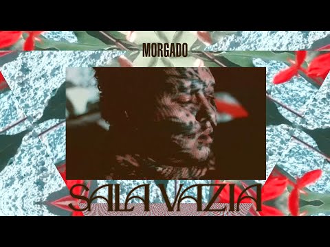 Morgado - Sala Vazia (Clipe Oficial)