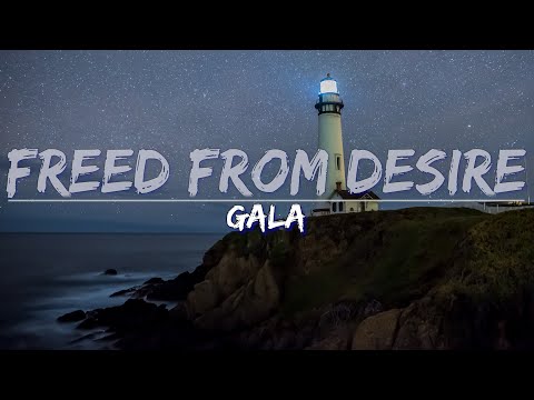 Gala - Freed From Desire (Lyrics) - Full Audio, 4k Video