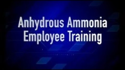 Anhydrous Ammonia Employee Training Safety Video