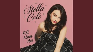 P.S. I Love You - Stella Cole