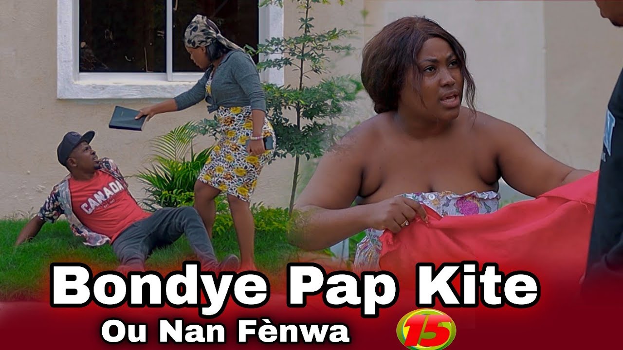 Bondye Pap Kite Ou Nan Fenwa part 15.Full Monvie 2026
