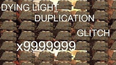 DYING LIGHT DUPLICATION GLITCH AFTER PATCH 1.10 2018 (100% WORKING)