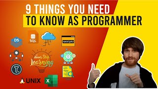 9 Things You Need To Know As a Programmer