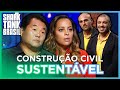 Empresários Criam Negócio De Produtos Sustentáveis Para Construção Civil | Shark Tank Brasil