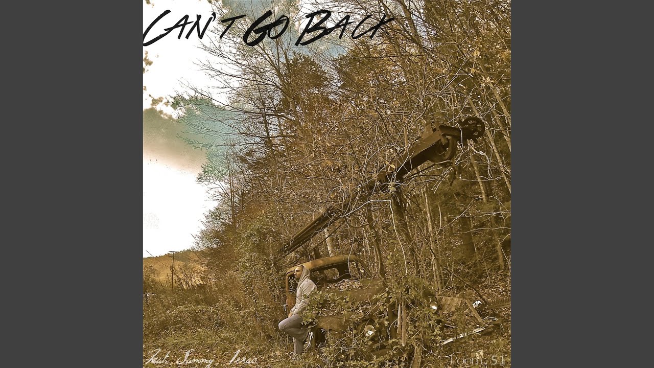 Poem 51: Can't Go Back (feat. Sammy Issac)