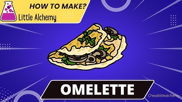 Little Alchemy - How To Make Omelette
