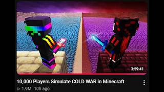watching the new spoke video (10,000 Players Simulate COLD WAR in Minecraft)
