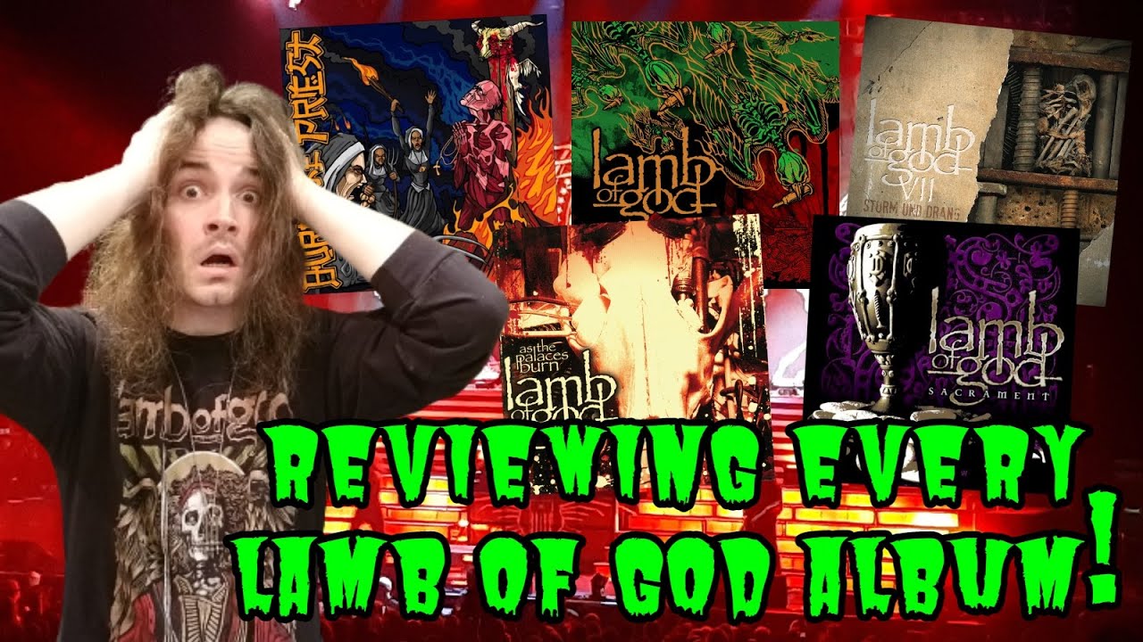 Reviewing EVERY Lamb Of God Album!