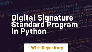 digital signature standard program in python