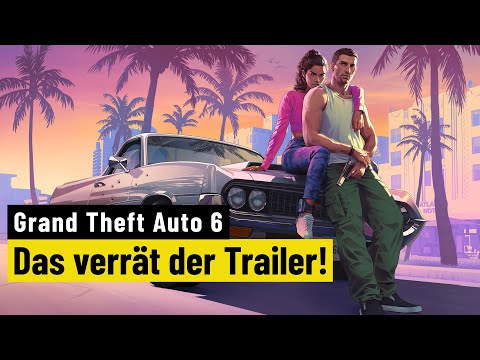 : Trailer Analyse - Diese Geheimnisse verrät der erste GTA 6 Trailer - PC Games