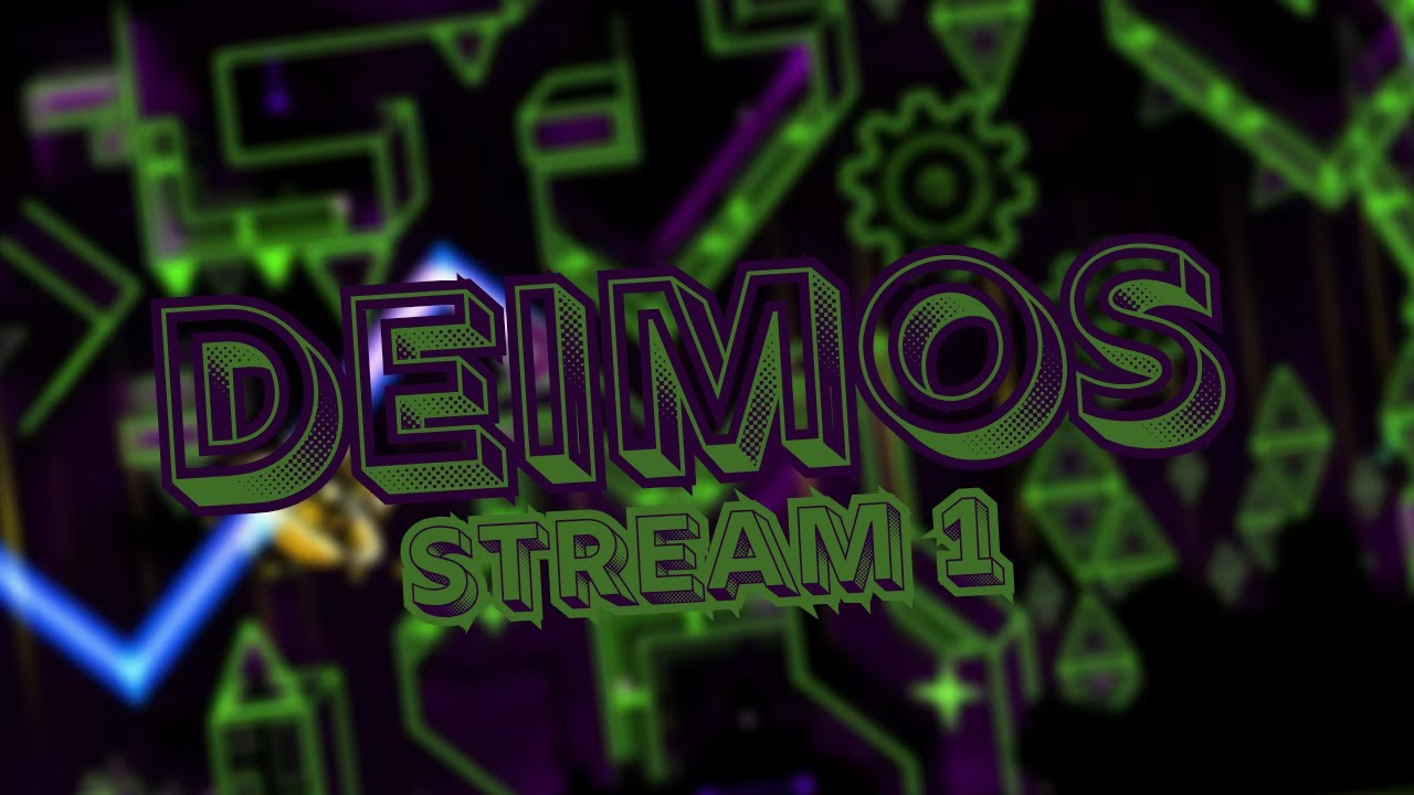 (JUMP FROM TARTARUS) Learning Deimos // Stream 1 // Geometry Dash