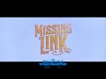 Missing Link (2019) title sequence