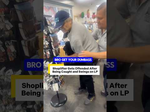 Shoplifter Got Offended and Swung on LP😳